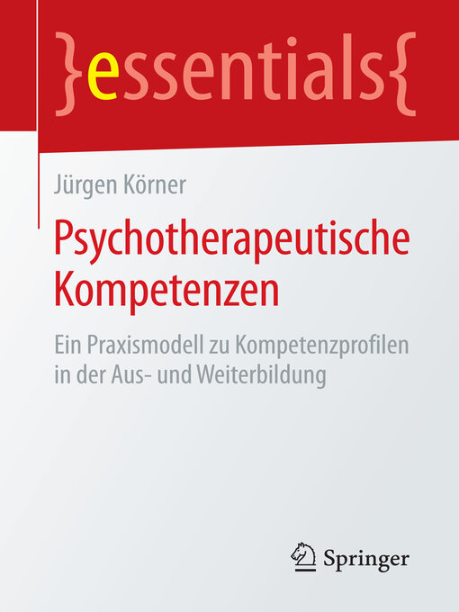 Title details for Psychotherapeutische Kompetenzen by Jürgen Körner - Available